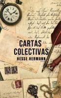 Cartas colectivas: Una recopilación de cartas de Hesse Hermann