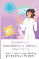 Premature Ejaculation & Natural Treatments