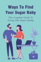 Ways To Find Your Sugar Baby