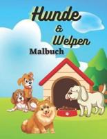 Malbuch für Hunde und Welpen: Welpen Malbuch für Jungen und Mädchen, die Hunde lieben