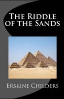 The Riddle of the Sands:Illustrated Edition