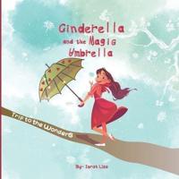 Cinderella and the Magic Umbrella: Trip to the wonders