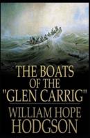 The Boats of the Glen Carrig William Hope Hodgson [Annotated]: (Horror, Adventure, Classics, Literature)