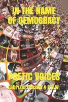 In the Name of Democracy: Poetic Voices