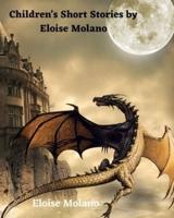 Children's Short Stories by Eloise Molano