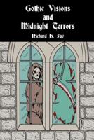 Gothic Visions and Midnight Terrors