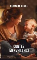 Contes merveilleux: Une compilation d'histoires courtes de Hermann Hesse