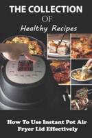 The Collection Of Healthy Recipes