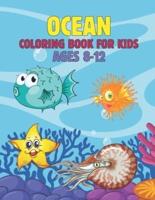 Ocean Coloring Book For Kids Ages 8-12: Amazing Ocean Animals Coloring Book, Birthday Gift for Boys and Kids, Ages 8-12, Volume-01