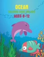 Ocean Coloring Book For Kids Ages 8-12: Perfect For Toddlers, Early Learners & Kids Ages 8-12, Cute Children's Coloring Book, Volume-02