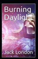 Burning Daylight Annotated