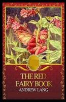 The Red Fairy Book by Andrew Lang :Illustrated Edition