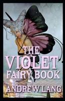 The Violet Fairy Book by Andrew Lang :Illustrated Edition