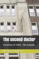 The second doctor: Chronicles of Iridia - the prequals