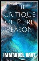 Critique of Pure Reason:(Annotated Edition)