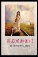 The Age of Innocence:(Annotated Edition)