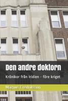 Den andre doktorn: Krönikor från Iridien - före kriget