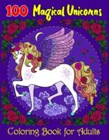 100 Magical Unicorns Coloring Book For Adults: A children's coloring book and activity pages contains ... puzzles and more Educational Activity Books for Kids & Toddlers