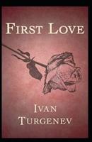 First Love:  Annotated Edition