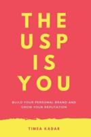 The USP is You - Build your personal brand and grow your reputation