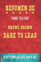 Resume De Dare to Lead: de Brené Brown: Pautas de Discusion