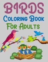 Birds Coloring Book For Adults: Birds Coloring Book For Kids And Toddlers