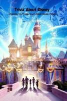Trivia About Disney: Checking Your Understand About Disney Movies