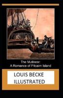 The Mutineer: A Romance of Pitcairn Island (Illustrated edition)