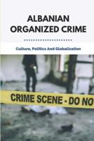 Albanian Organized Crime