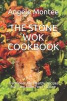 The Stone Wok Cookbook