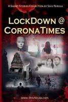LockDown @ CoronaTimes: A Short Stories Collection by Shiv Nirula