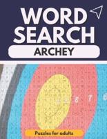 word search Archery Puzzles for adults: Large Print word search puzzle book - lots of Puzzles Hours of Fun