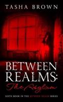 Between Realms: The Asylum