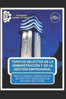 Topicos Selectos De Administración Y Gestión Empresarial