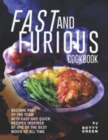 Fast and Furious Cookbook: Become Part of The Team with Easy and Quick Recipes Inspired by One of The Best Movie of All Time