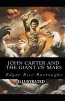 John Carter and the Giant of Mars Illustrated