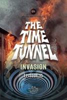 THE TIME TUNNEL - INVASION