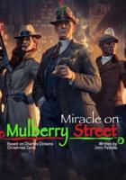 MIRACLE ON MULBERRY STREET Written by John Pallotta: Based on Christmas Carol by Charles Dickens