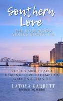 Southern Love: The Rosewood Series Anthology