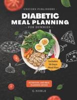 Diabetic Meal Planning for Dummies: Simple and Healthy Diabetes Meal Preparation Cookbook