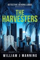 The Harvesters: A Detective Devora Lobos Novel