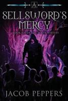 A Sellsword's Mercy: Book Six of the Seven Virtues