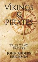 Vikings & Pirates: Tales of My Fathers
