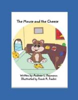 The Mouse and the Cheese