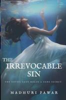 THE IRREVOCABLE SIN