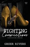 Fighting Conviction: A Best Friend's Sister, Age Gap Romantic Suspense (Conviction Series Book Two)