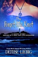 The Forget-Me Knot: A Ghost Story