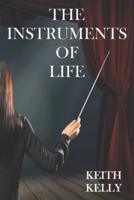 The Instruments Of Life