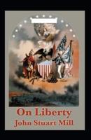 On Liberty :(Illustrated Edition)