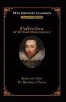 William Shakespeare collection 19 century books:  Romeo and Juliet & The Merchant of Venice BY William Shakespeare